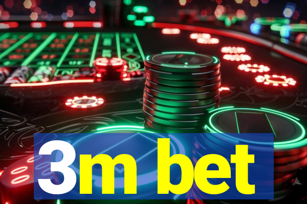 3m bet